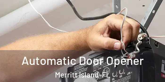  Automatic Door Opener Merritt Island-FL