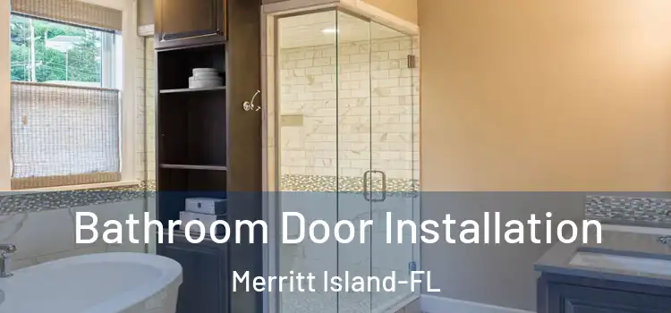  Bathroom Door Installation Merritt Island-FL