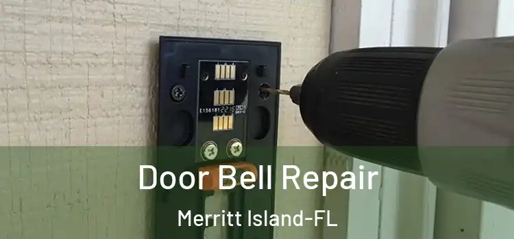  Door Bell Repair Merritt Island-FL