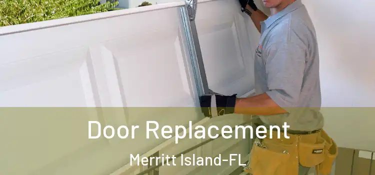  Door Replacement Merritt Island-FL