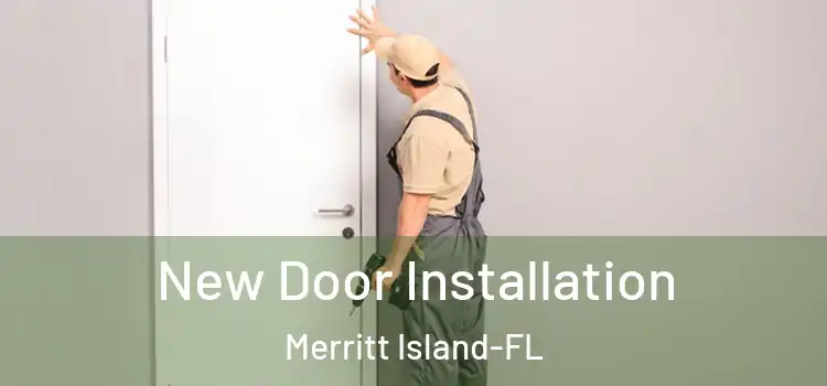  New Door Installation Merritt Island-FL